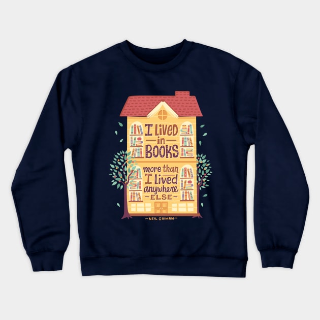 Lived in books Crewneck Sweatshirt by risarodil